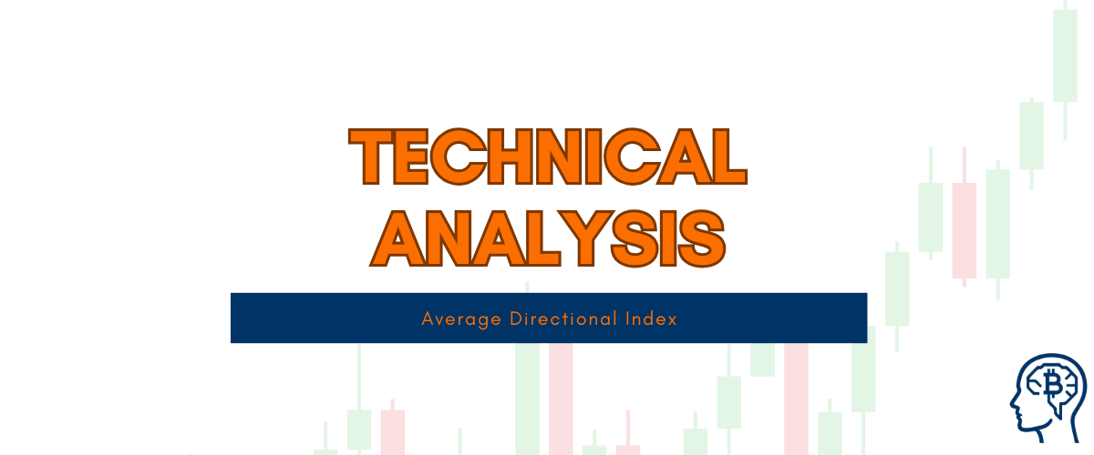 Average Directional Index (ADX) in Crypto